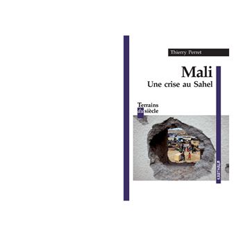 Mali - une crise au Sahel - 1