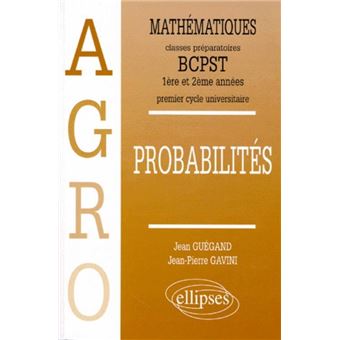 Mathématiques Agro Cours Probabilités - 1re et 2e années - 1