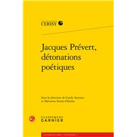 Jacques Prévert, détonations poétiques