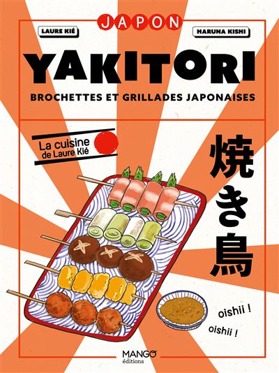 Yakitori: Brochettes et grillades japonaises