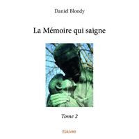 La mémoire qui saigne