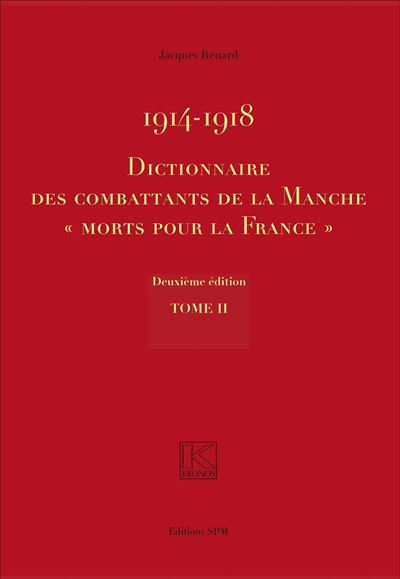 1914-1918 Dictionnaire des combattants de la Manche "Mor