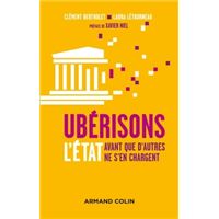 Ubérisons l'État !  Avant que d'autres ne s'en chargent