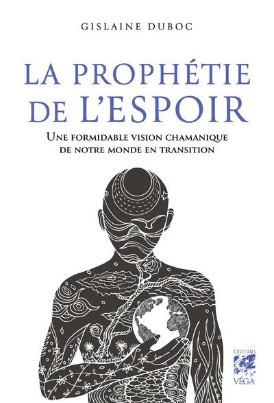 La prophétie de l'espoir de Gislaine Duboc, couverture du livre