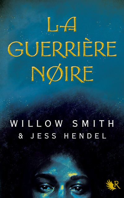 La Guerrière noire - Willow Smith - R jeunesse - broché - Roman adolescent