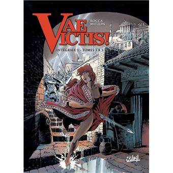 Vae Victis ! - L'intégrale, Tomes 1 à 5 : Vae Victis - Intégrale T01 à T05