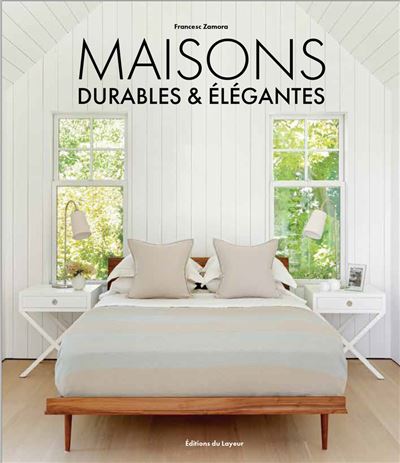 Maisons durables et élégantes - Collectif - Du Layeur Eds - relié - Beau livre
