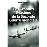 Les grandes evasions de la seconde guerre mondiale
