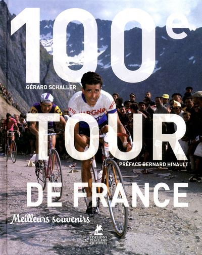 Le Tour de France, la centième édition - Serge Laget - broché