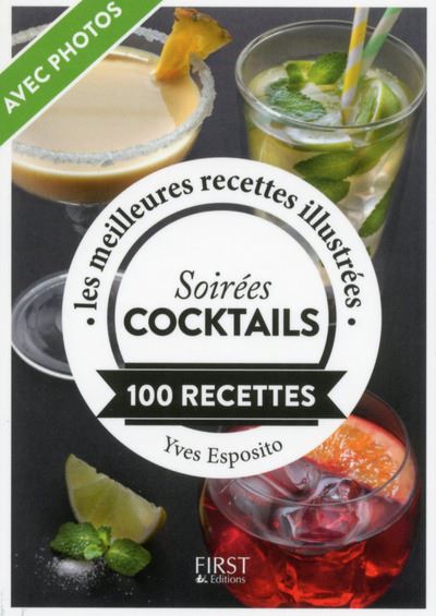 Petit Livre de - Soirées cocktails 100 recettes - Poche - Yves Esposito -  Achat Livre