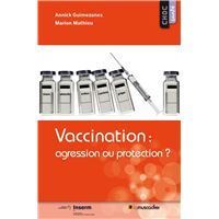 Vaccination : agression ou protection ?