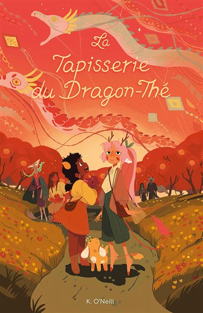 La Tapisserie du Dragon-Thé - Katie O'Neill - Bliss Comics - cartonné - Bande dessinée jeunesse