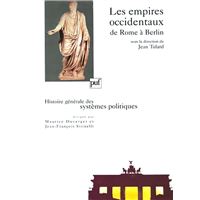 Les empires occidentaux de Rome à Berlin