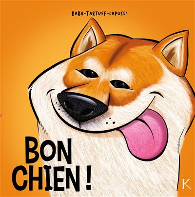 Bon chien ! - Tome 03