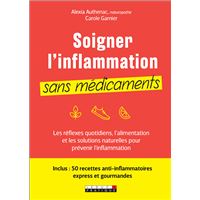 Soigner l'inflammation sans médicaments