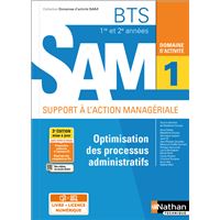 Optimisation des processus administratifs BTS SAM 1e/2e années (DOM ACT SAM) Livre + licence élève