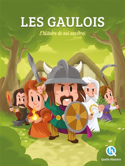 Les Gaulois Sur les traces de nos ancêtres - Collectif - Quelle Histoire - cartonné - Document jeunesse