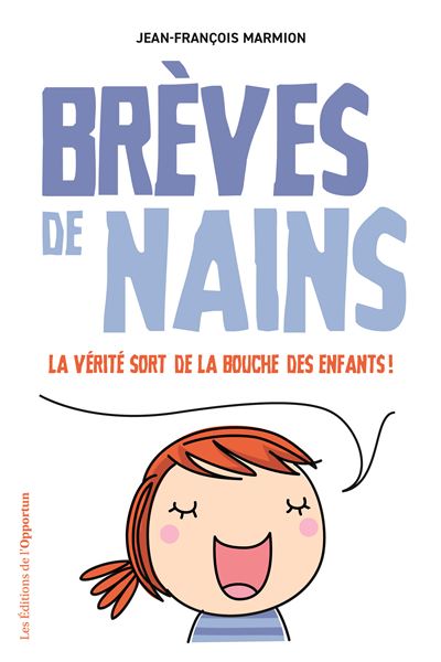 Brèves de nains - Jean-François Marmion - L'opportun Eds De - broché - Anthologie