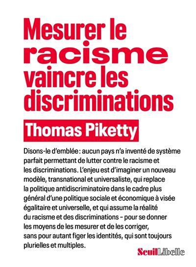 Mesurer le racisme, vaincre les discriminations - Thomas Piketty - Seuil - broché - Essai