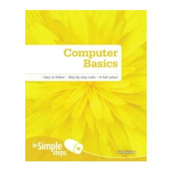 Computer Basics in Simple Steps - broché - Auteur - Achat Livre | fnac