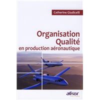 Organisation qualité en production aéronautique