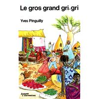 Le gros grand gri-gri