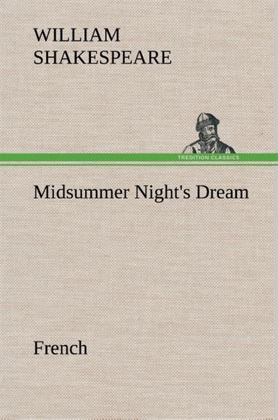Midsummer Night's Dream. French - William Shakespeare - broché