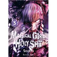 Magical Girl Holy Shit - Tome 3 (VF)