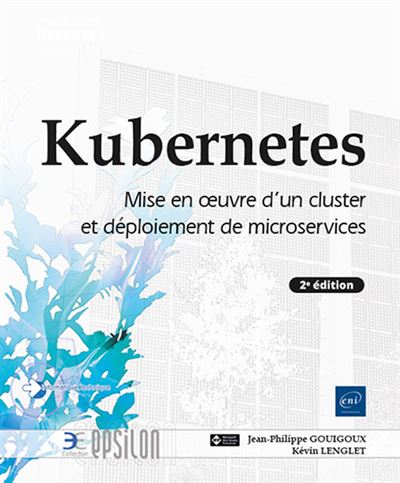 Kubernetes - Mise en œuvre d'un cluster et déploiement de microservices ...