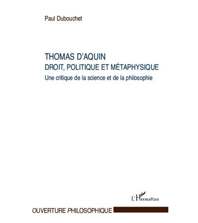 Thomas d'Aquin droit, politique et metaphysique Une cri