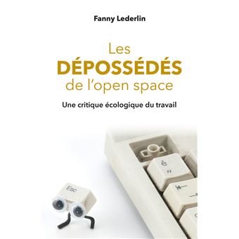 Les dépossédés de l'open space - 1