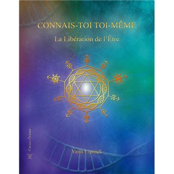 Connais-toi toi même, La Libération de l'Être - tome 2 - 1