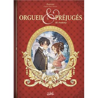 Orgueil Et Préjugés - Pemberley : Orgueil et Préjugés T03 - Pemberley
