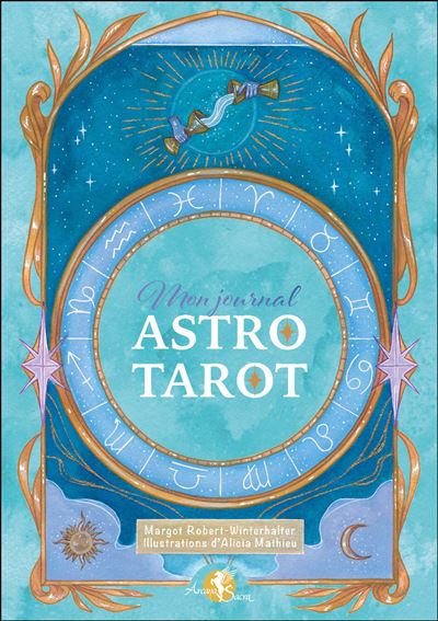 Mon journal astro-tarot - Alicia Mathieu - relié