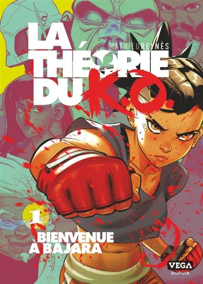 La théorie du K.O. - tome1 - Bienvenue à Bajara