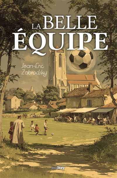 La belle équipe - broché - Jean-Eric Zabrodsky - Achat Livre ou
