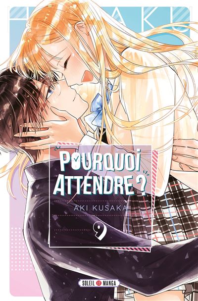 Pourquoi attendre - Tome 09