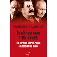 De la terreur rouge a l'etat terroriste - les services secrets russes a la conquete du monde - 1917-