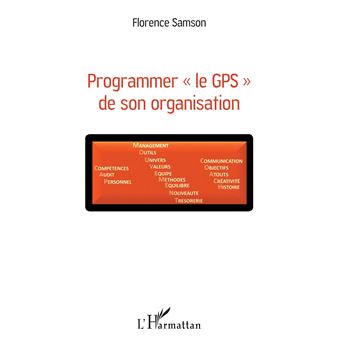 Programmer « le GPS » de son organisation - 1