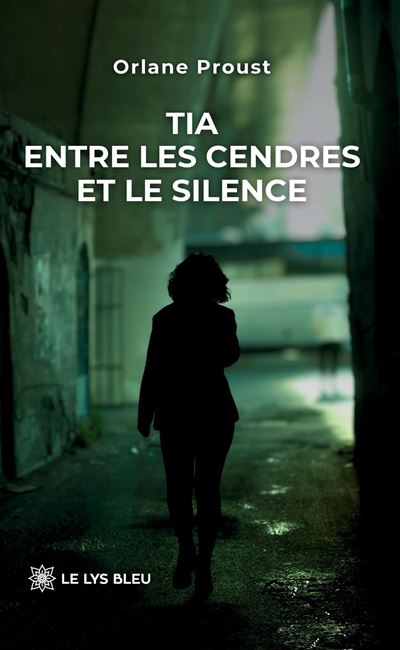 Tia - Entre les cendres et le silence - Orlane Proust (2026) Tia - Entre les cendres et le silence - Orlane Proust (2026)