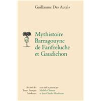 Mythistoire Barragouyne de Fanfreluche et Gaudichon