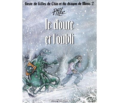 Geste de Gilles de Chin et du dragon de Mons - Tome 02 Le doute et l'oubli - PtiLuc - Vents d'Ouest - cartonné - Bande dessinée