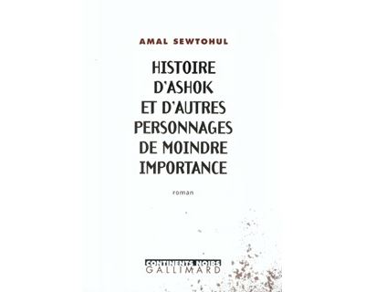 Histoire d'Ashok et d'autres personnages de moindre importance
