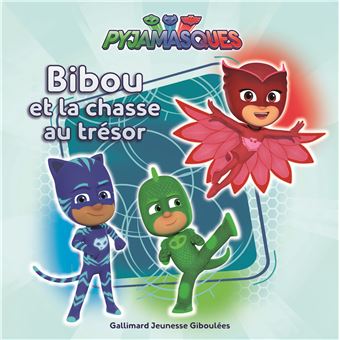 Filly Racioppo Les Pyjamasques - Bibou et la chasse aux trésors - Racioppo Romuald ...