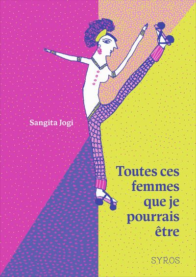 Toutes ces femmes que je pourrais être - Sangita Jogi - cartonné