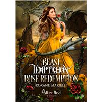 Beast Temptation, Rose Redemption