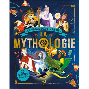 Le fabuleux livre de la mythologie
