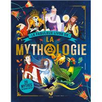 Le fabuleux livre de la mythologie