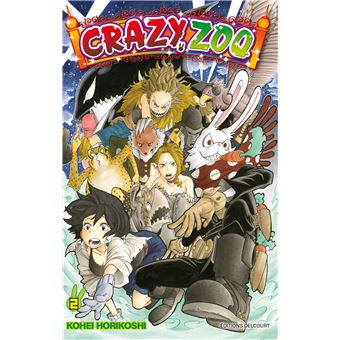 Crazy zoo - Tome 2 - Crazy Zoo T02 - Kohei Horikoshi - broché
