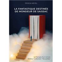 La fantastique destinée de monsieur de Saissac